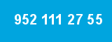 952 111 27 55